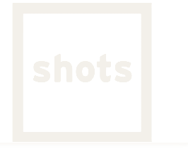 shots